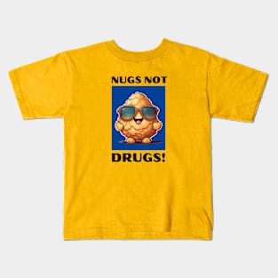 Nugs Not Drugs | Nugget Pun Kids T-Shirt